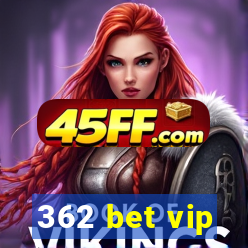 362 bet vip